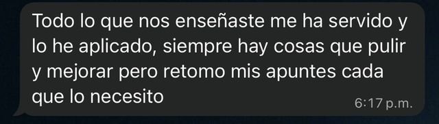 Mensaje: todo lo que nos enseñaste me ha servido y lo he aplicado